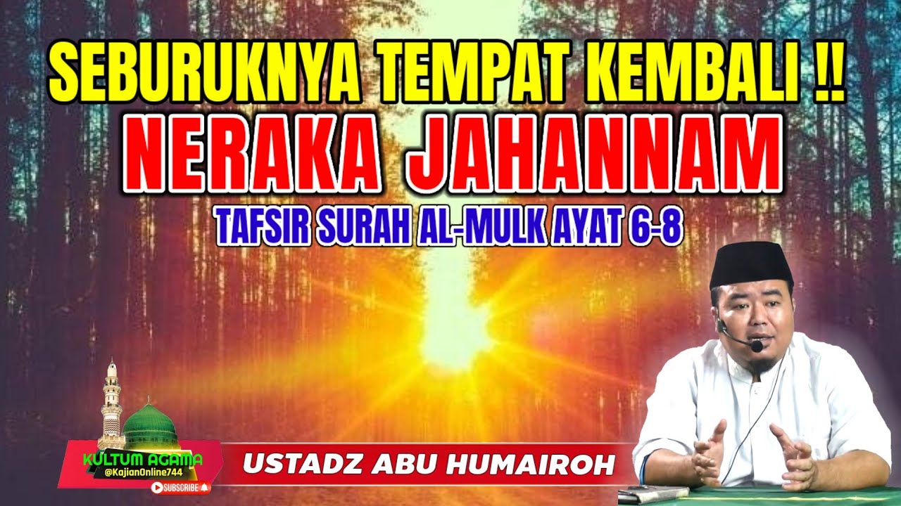 SEBURUK-BURUKNYA TEMPAT NERAKA JAHANNAM @KajianOnline744 USTADZ ABU HUMAIROH 