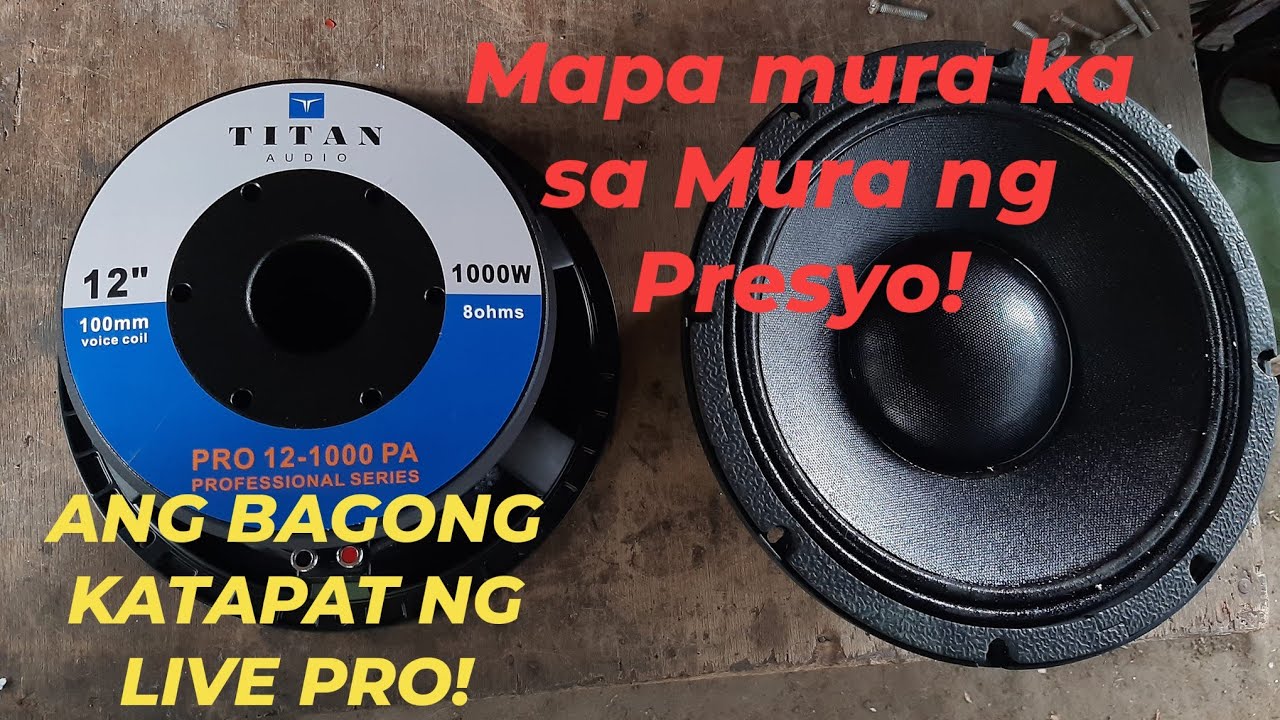 Speaker na Kaya Tumapat kay Live Pro | Titan Audio Pro 12