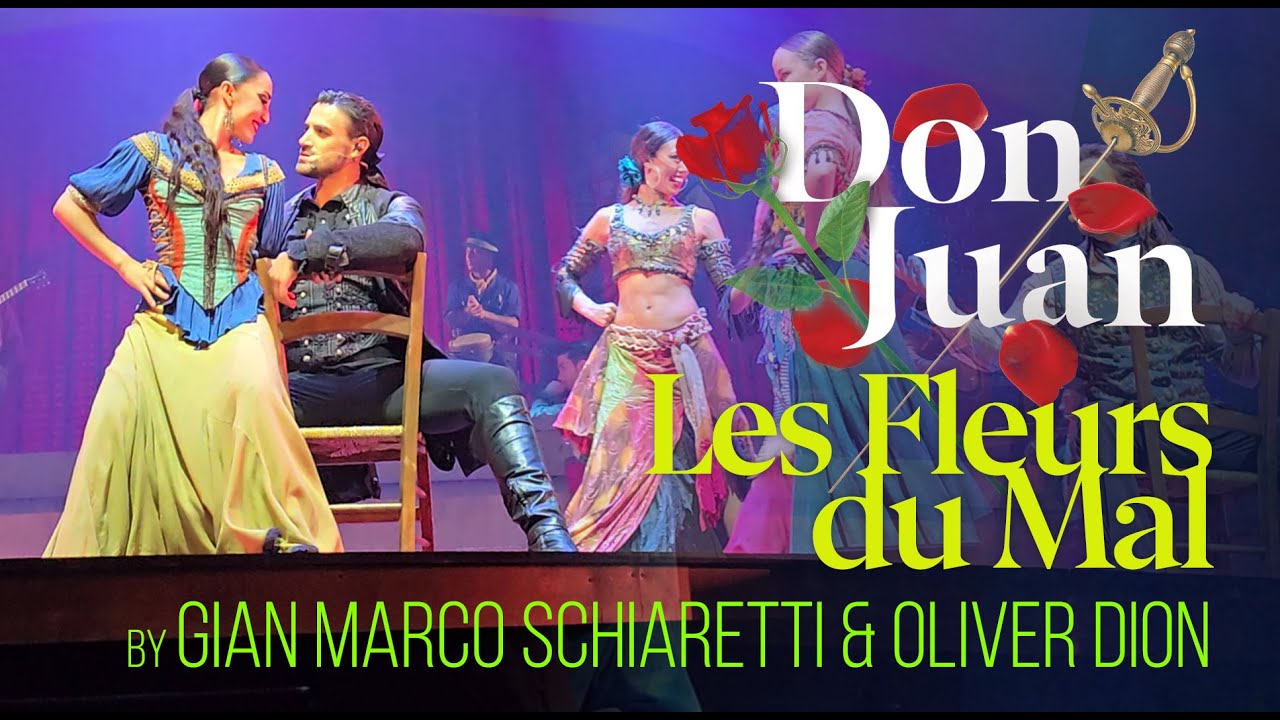Don Juan Musical - Les Fleurs du Mal by Gian Marco Schiaretti & Oliver Dion (Montreal, August 2024)