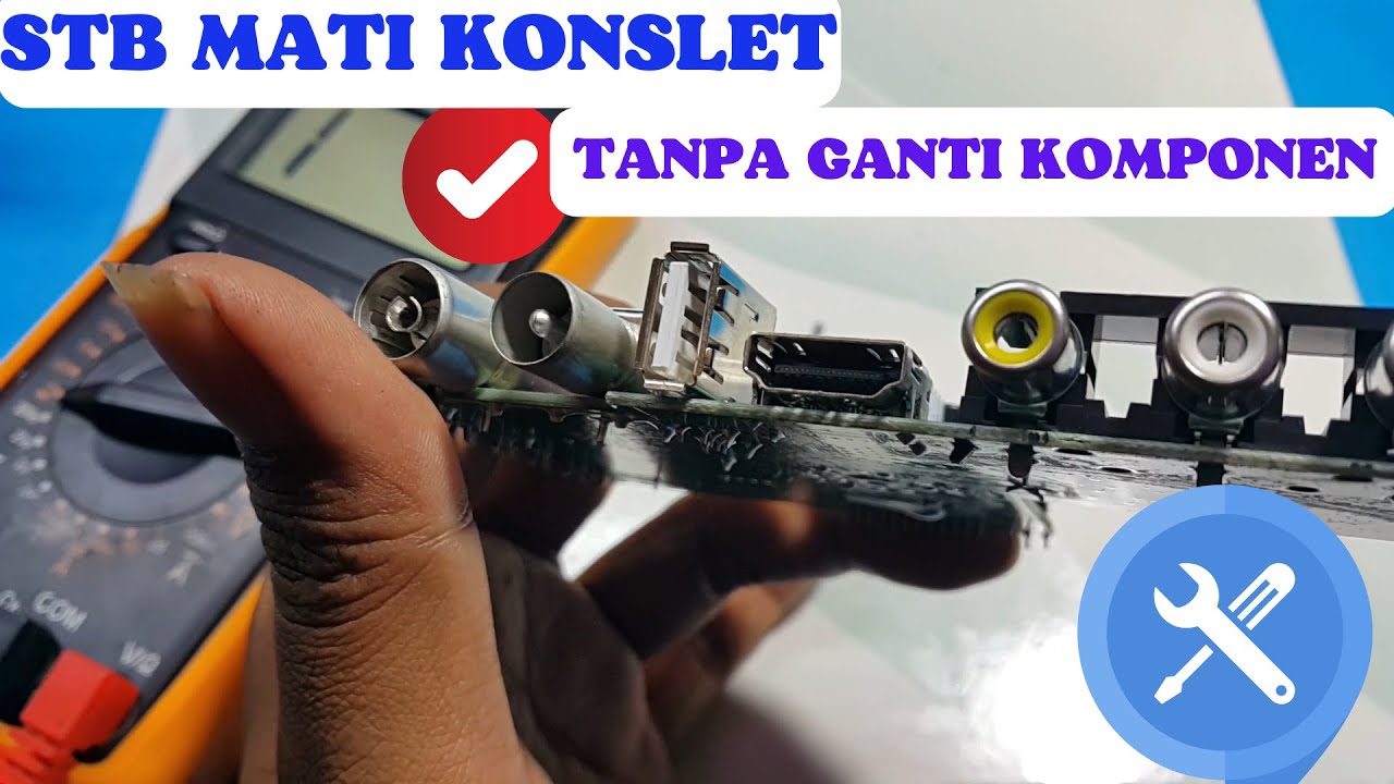 Stb T2 mati KONSLET || Kadang Juga Cuma Modal Teliti
