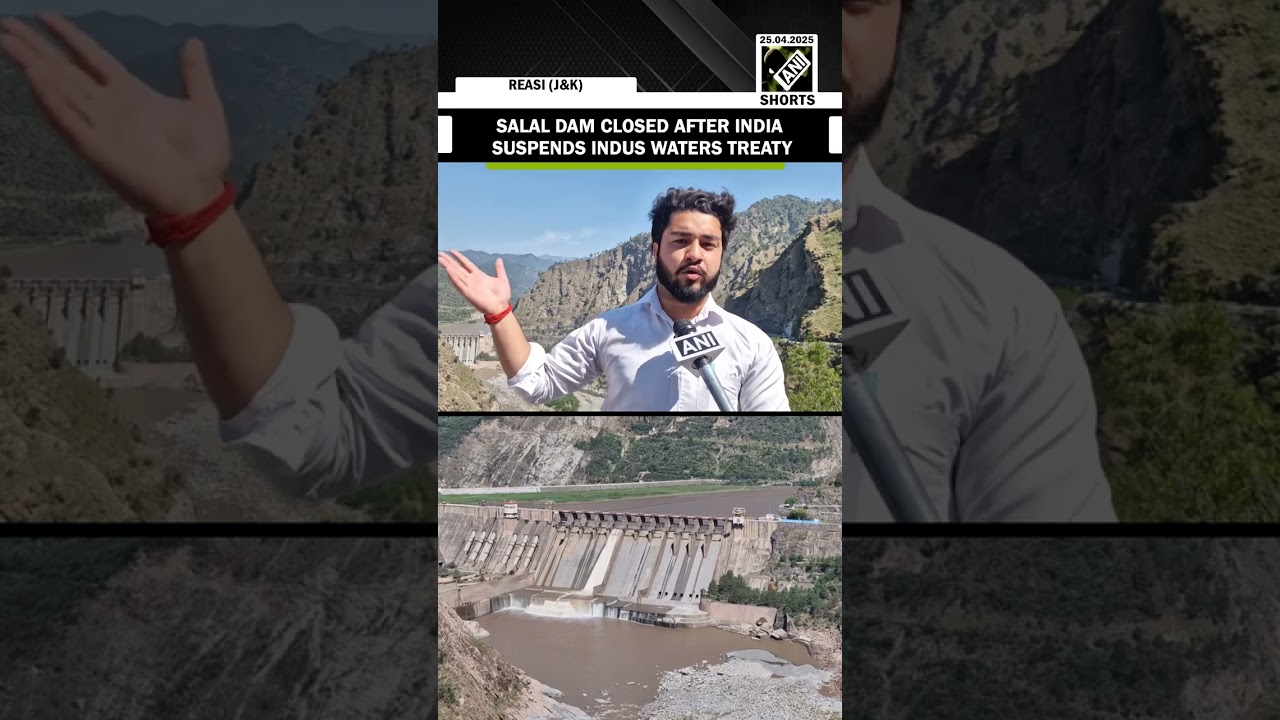 J&K: Salal Dam in Reasi closed after Indian govt suspends Indus Waters Treaty with Pakistan