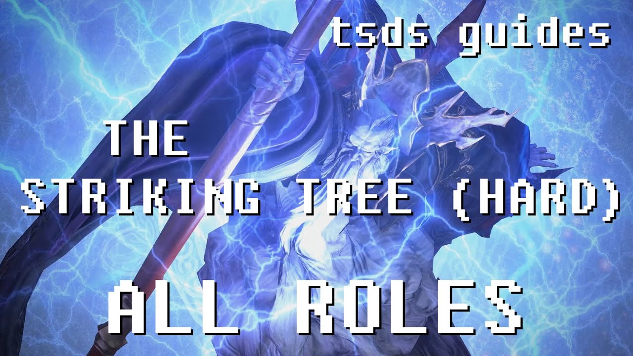 FFXIV Heavensward Striking Tree (HARD) Guide for All Roles