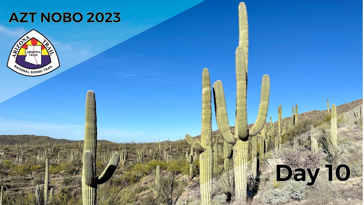 AZT NOBO 2023 | Day 10 | Climbing Saguaro National Park!