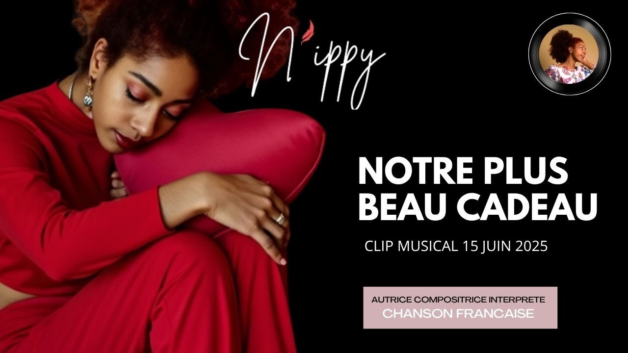 N'ippy- Notre plus beau cadeau - piano voix