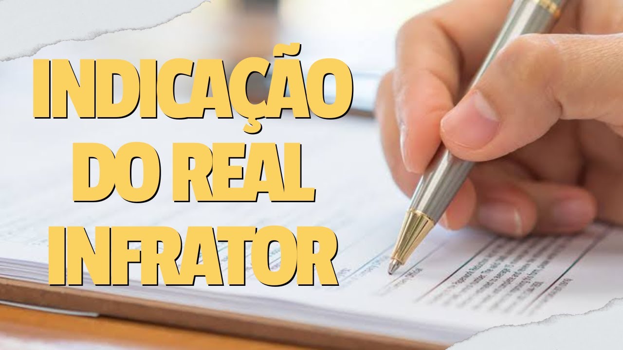 Indicação do real infrator