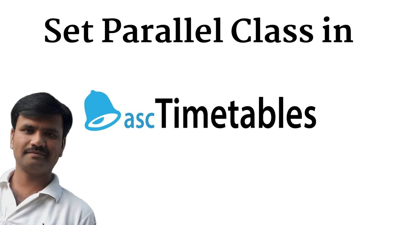 how to set parallel class in aSc timetable software