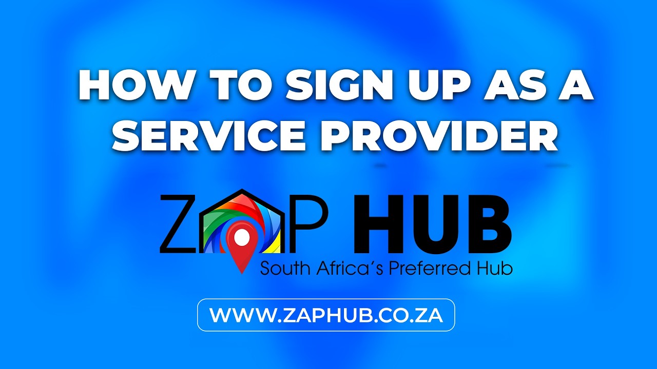 How to  Sign Up With ZAP HUB As A Service Provider