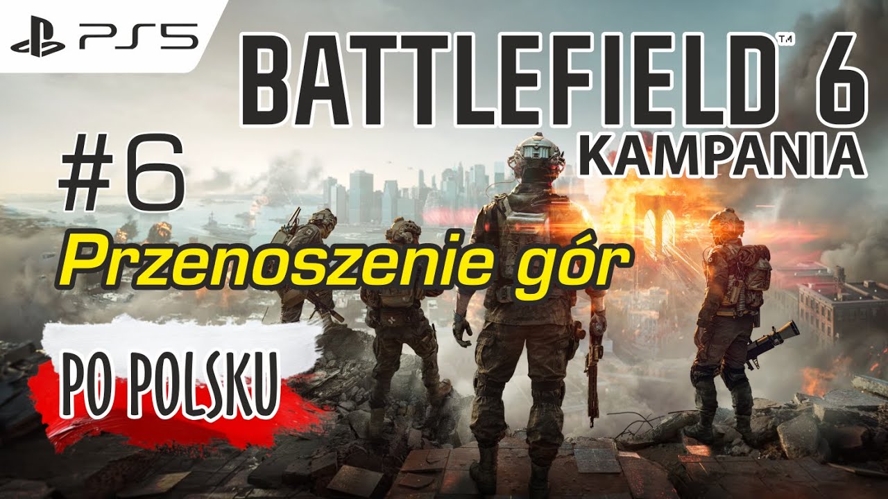 Battlefield 6 – Kampania | Misja 6: Przenoszenie gór | Weteran | PL Gameplay