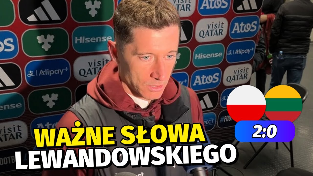 ROBERT LEWANDOWSKI PO LITWA – POLSKA. PADŁY BARDZO WAŻNE SŁOWA