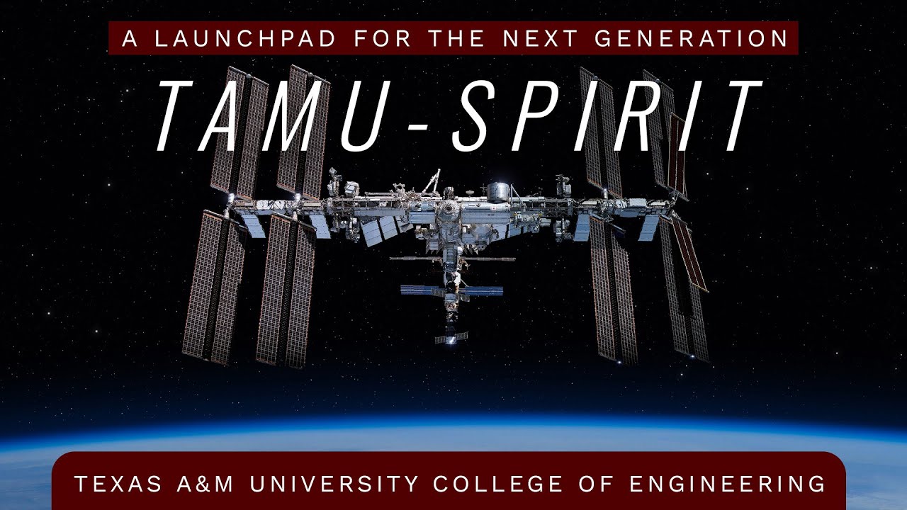 TAMU-SPIRIT - A low-Earth orbit research platform | Texas A&M Engineering