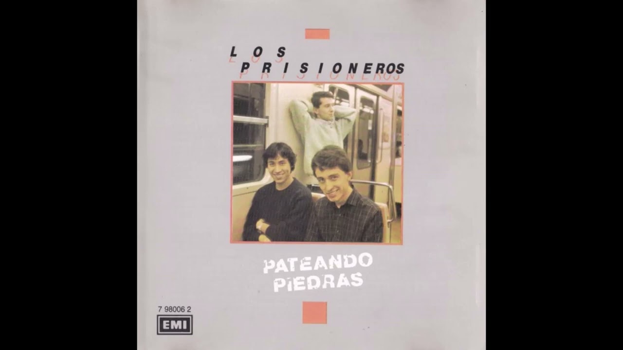 Los P̲risioneros: P̲ateando P̲iedras (CD 1ra Edici&oacute;n) 1991