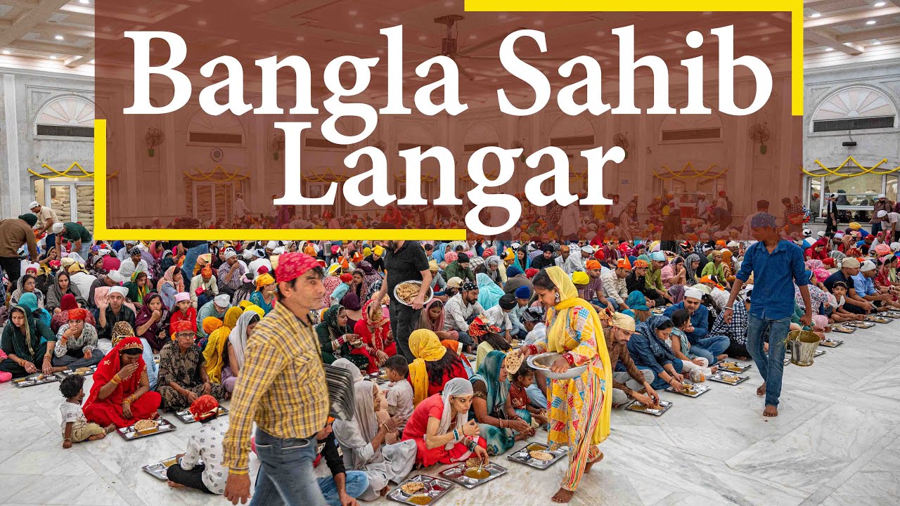 Langar at Gurudwara Bangla Sahib, Delhi with Friend
