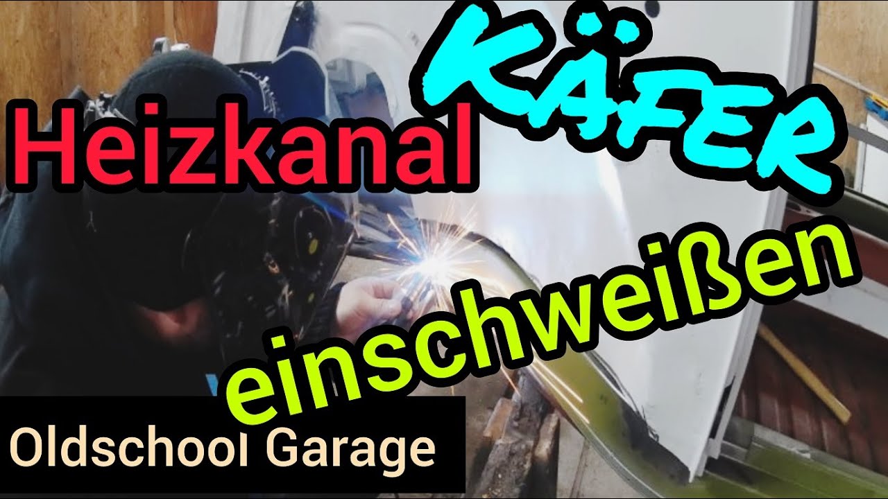 [VW Käfer] Restauration - Schweller Heizkanäle fertig einschweißen Teil2