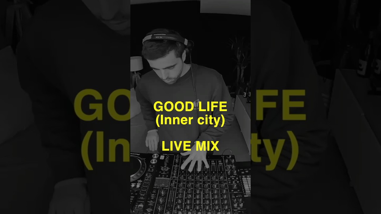 GOOD LIFE (Inner CITY) LIVE 