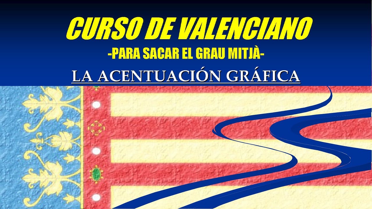 Gramática valencia: Normas de acentuación