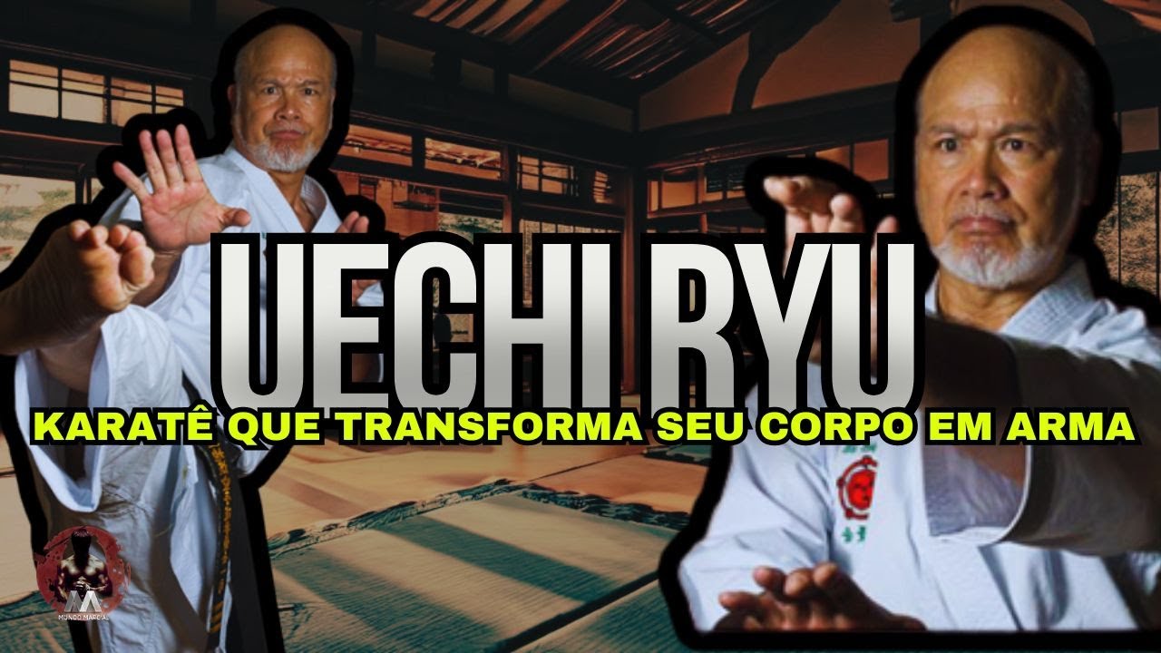O Poder do Uechi Ryu: Karatê Imbatível com Golpes Mortais