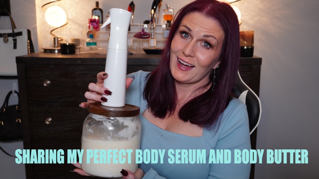 HOW I MAKE MY PERFECT BODY SERUM AND BODY BUTTER