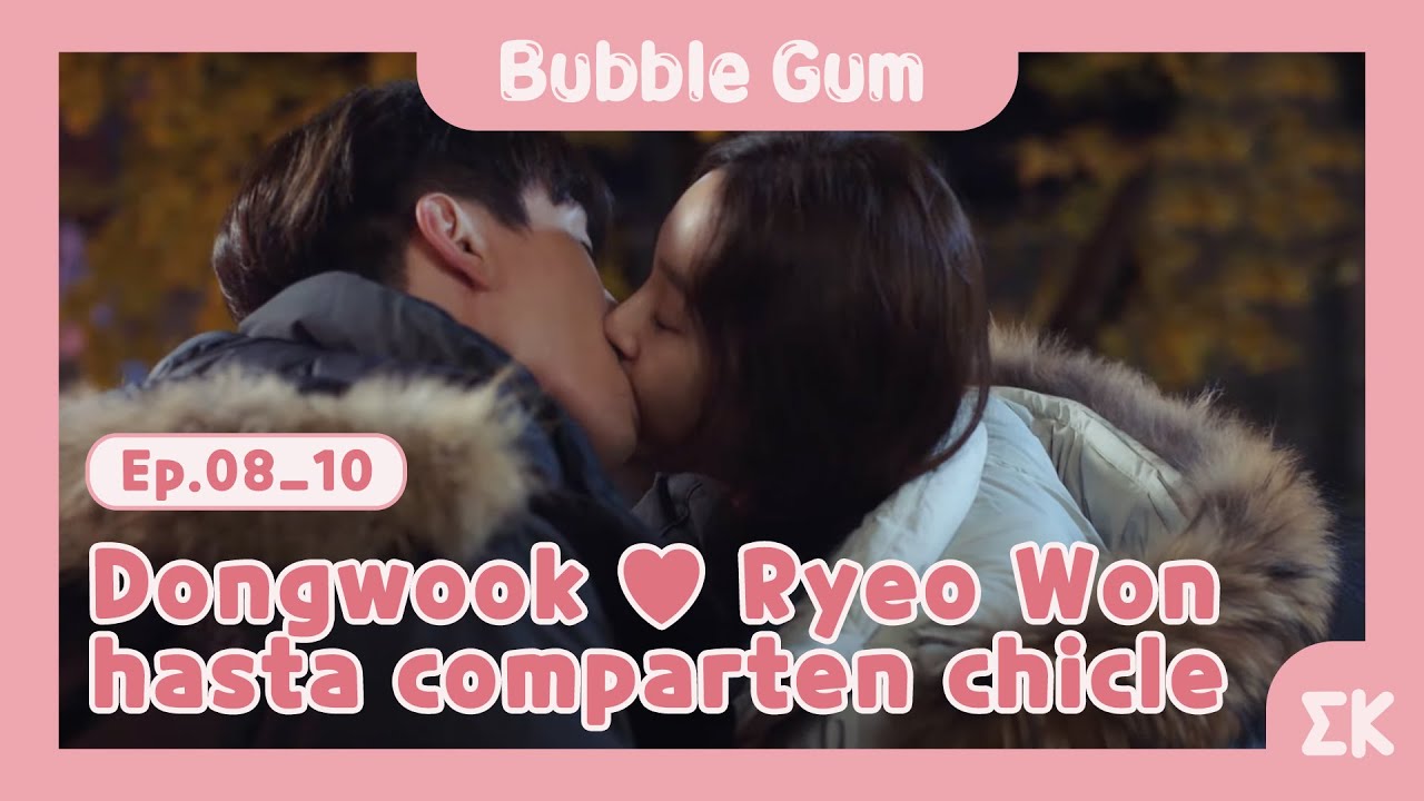 [#BubbleGum] Ep.8-10 | Dongwook ♥ Ryeo Won hasta comparten chicle | #EntretenimientoKoreano