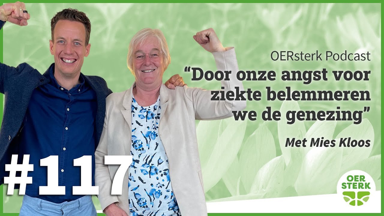 Mies Kloos: &lsquo;Door onze angst voor ziekte belemmeren we de genezing&rsquo;