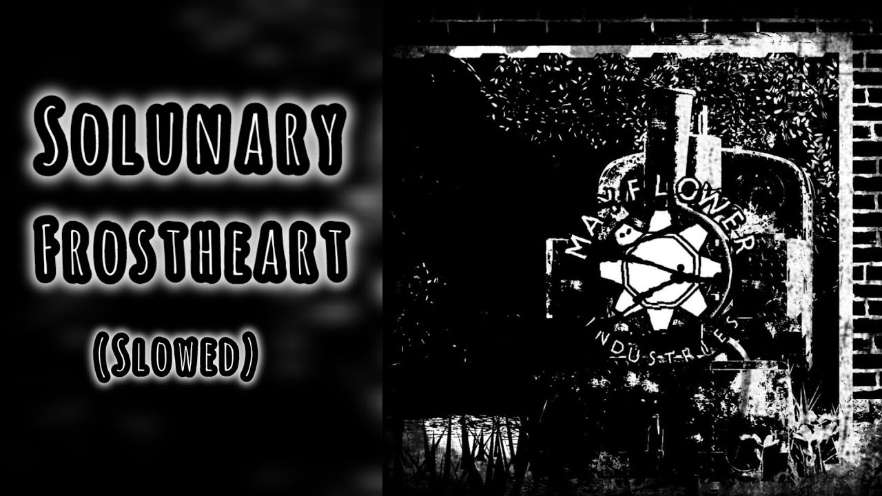 Solunary - Frostheart (Slowed)