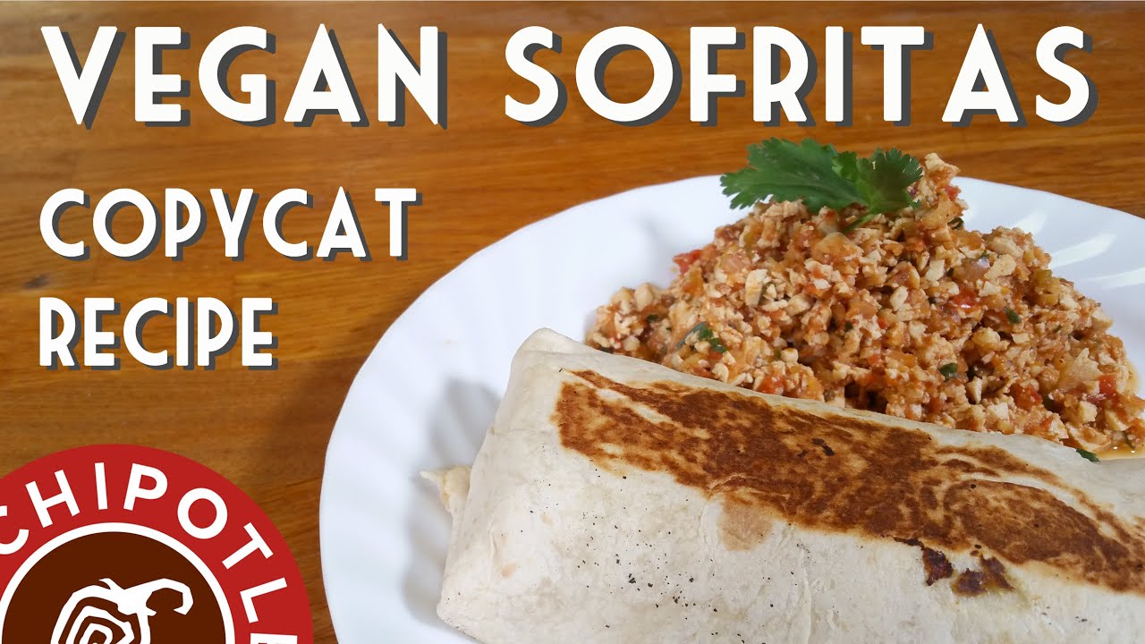 CHIPOTLE'S COPYCAT SOFRITAS | Vegan Burrito Recipe