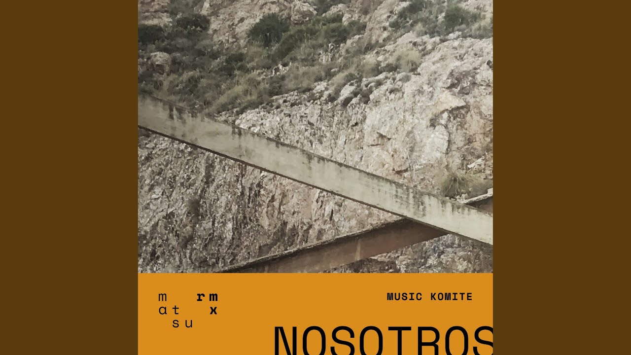 Nosotros (Music Komite RMX)
