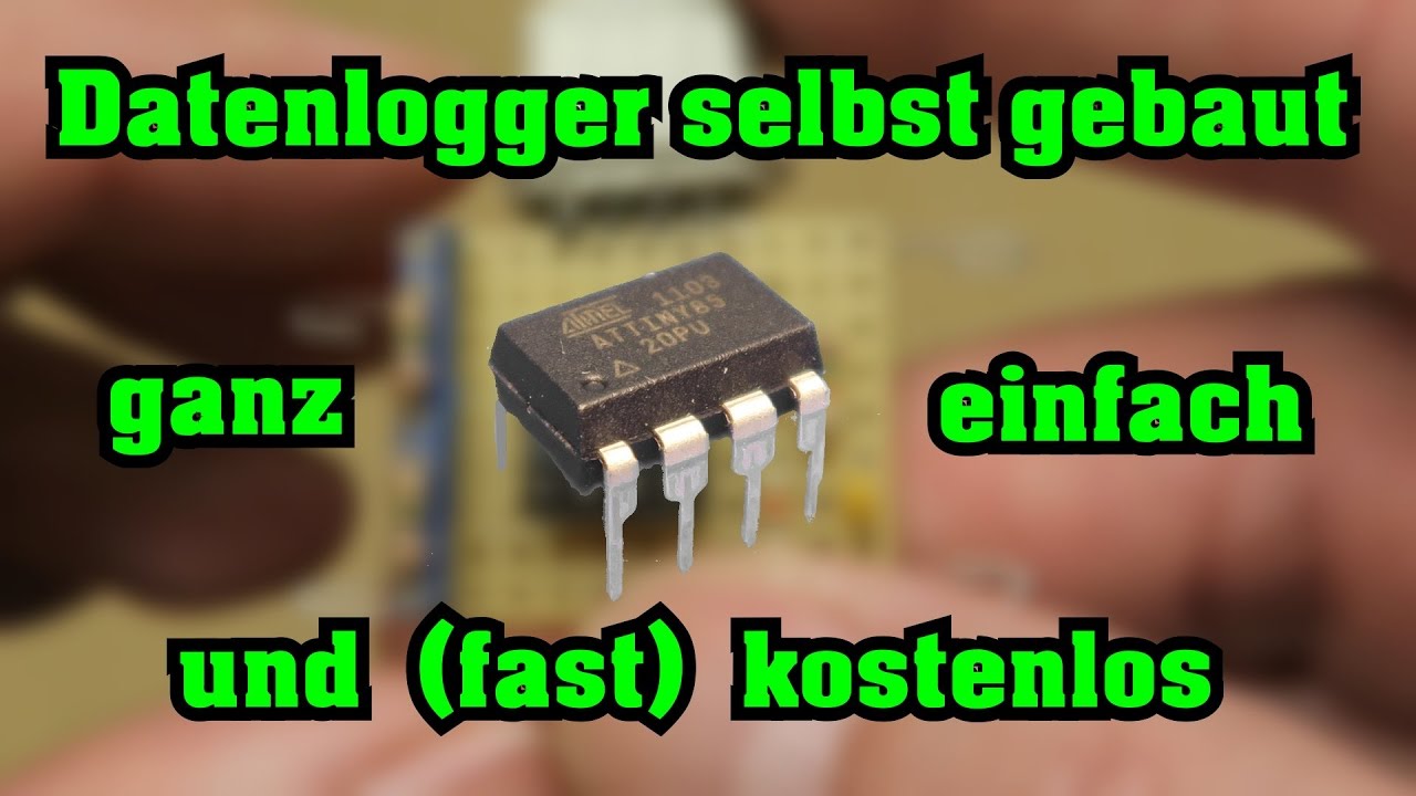 Datenlogger selber bauen - fast kostenlos ! Atmel AVR Attiny
