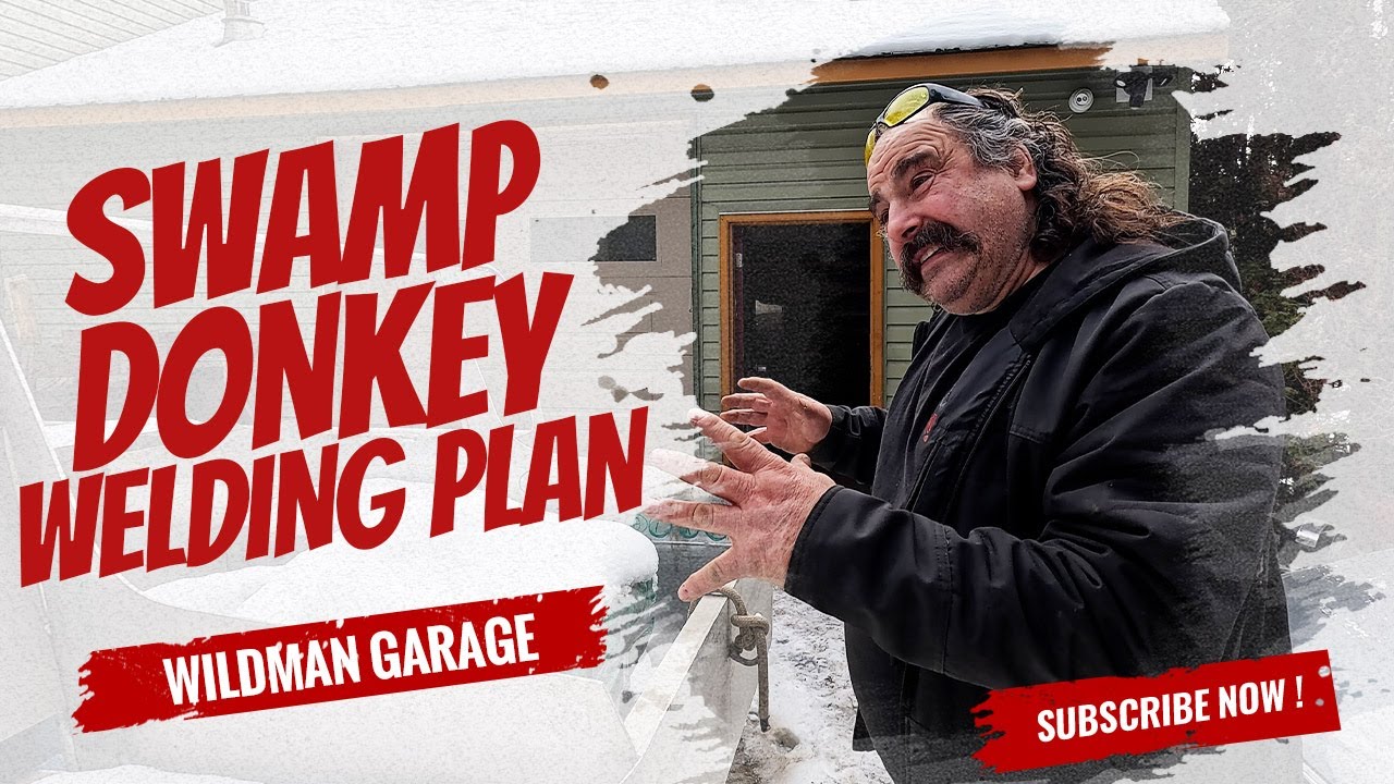 Swamp Donkey Welding Plan Begins!
