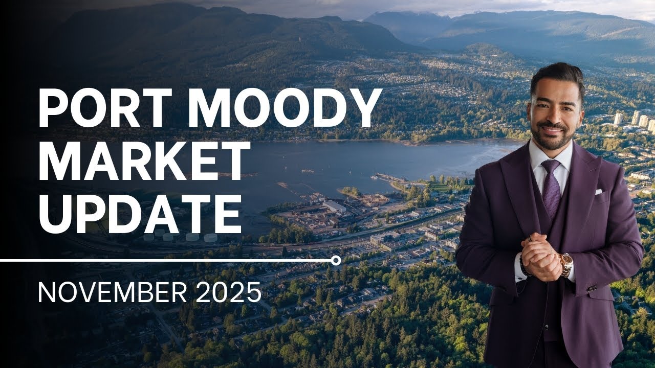 Port Moody Real Estate Is Shifting: What the November 2025 Numbers Reveal | Sayed Najibi Real Estate