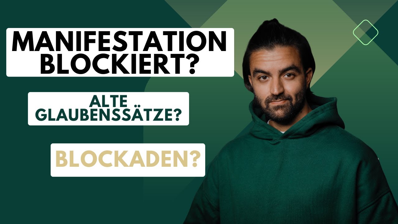 Blockaden lösen: Notwendig um erfolgreich zu manifestieren?