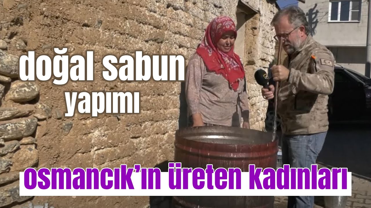 Osmancık'ta Doğal Sabun Yapımı - Bizim Köy