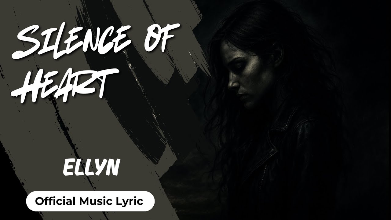 ELLYN - Silence of Heart (Rock Ballad)