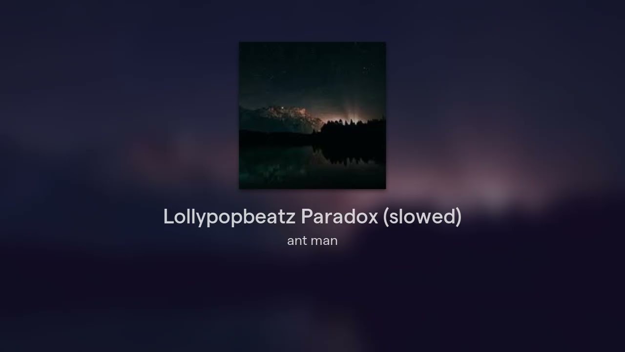 Lollypopbeatz Paradox (slowed)