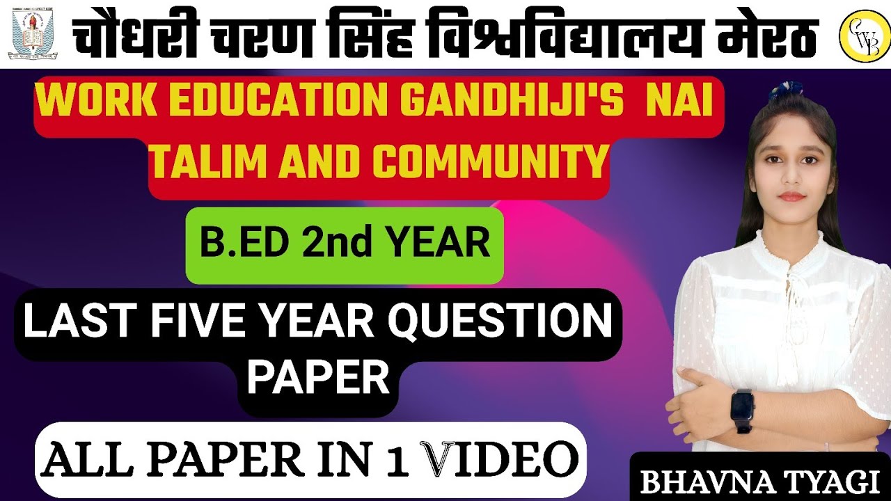 Work education| Gandhi ji Nai talim |Previous year Question paper| B.ed 2nd year| By Bhavna Tyagi