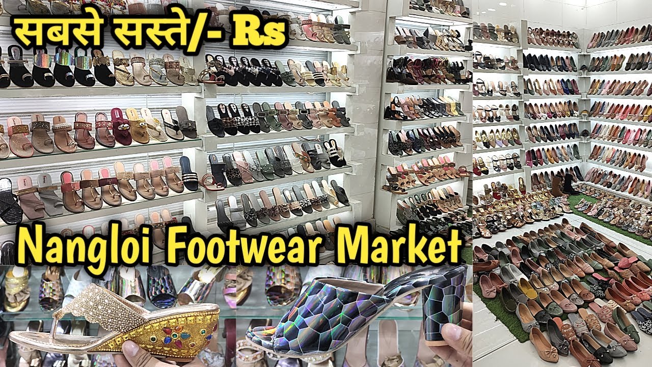 Nangloi Ladies Footwear Wholesale Market | Nangloi Market in Delhi | Fancy Footwear Nangloi Market
