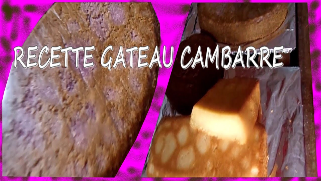 Recette Gateau Cambarre