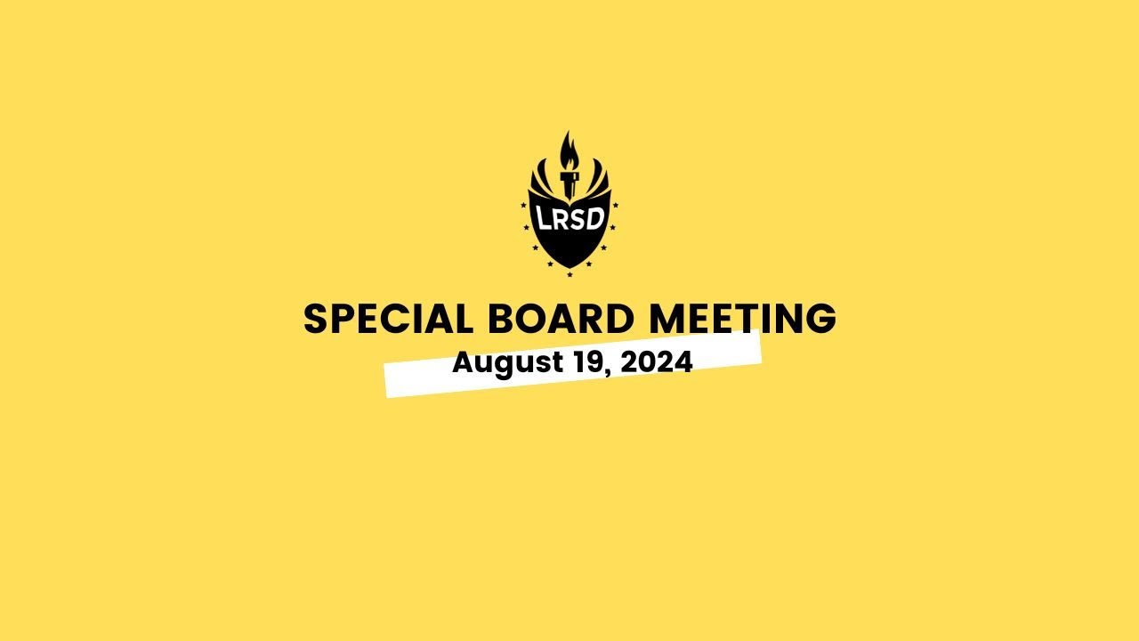 LRSD Special Board Meeting  08/19/24