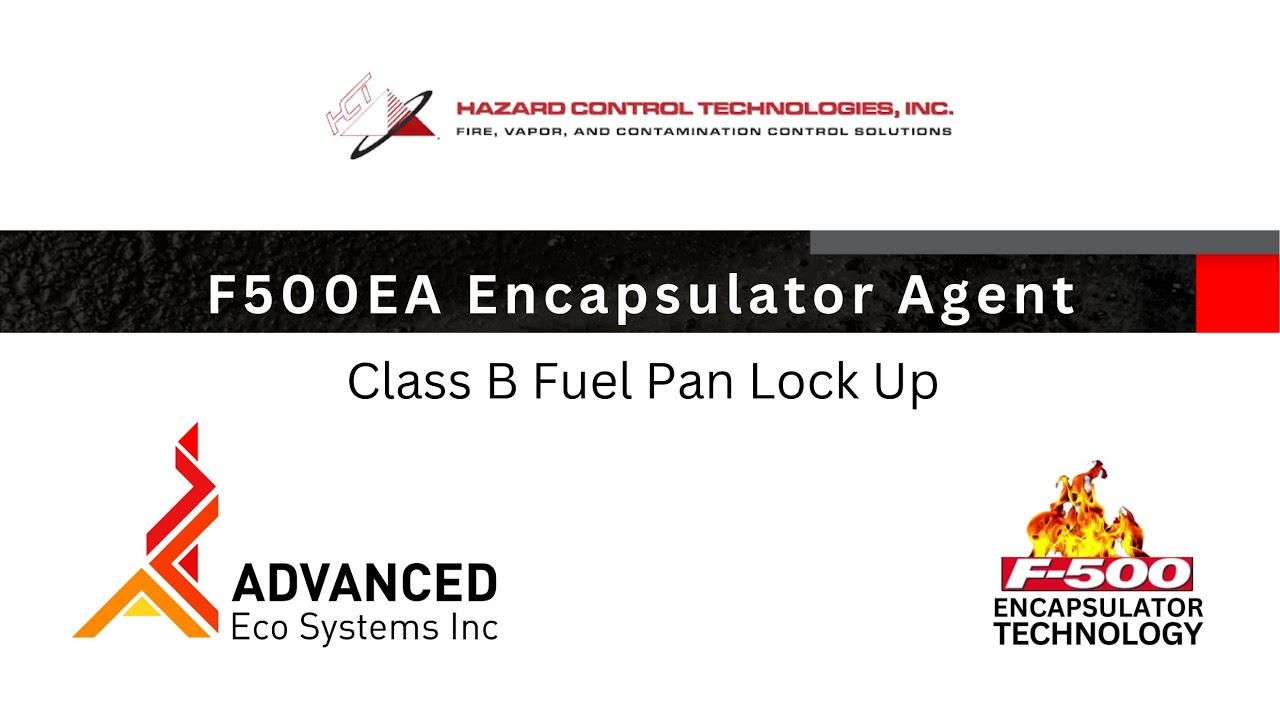 F500EA Fire Suppression and Encapsulator Agent - HCT Pan Lock Up Advanced Eco Systems, Inc.