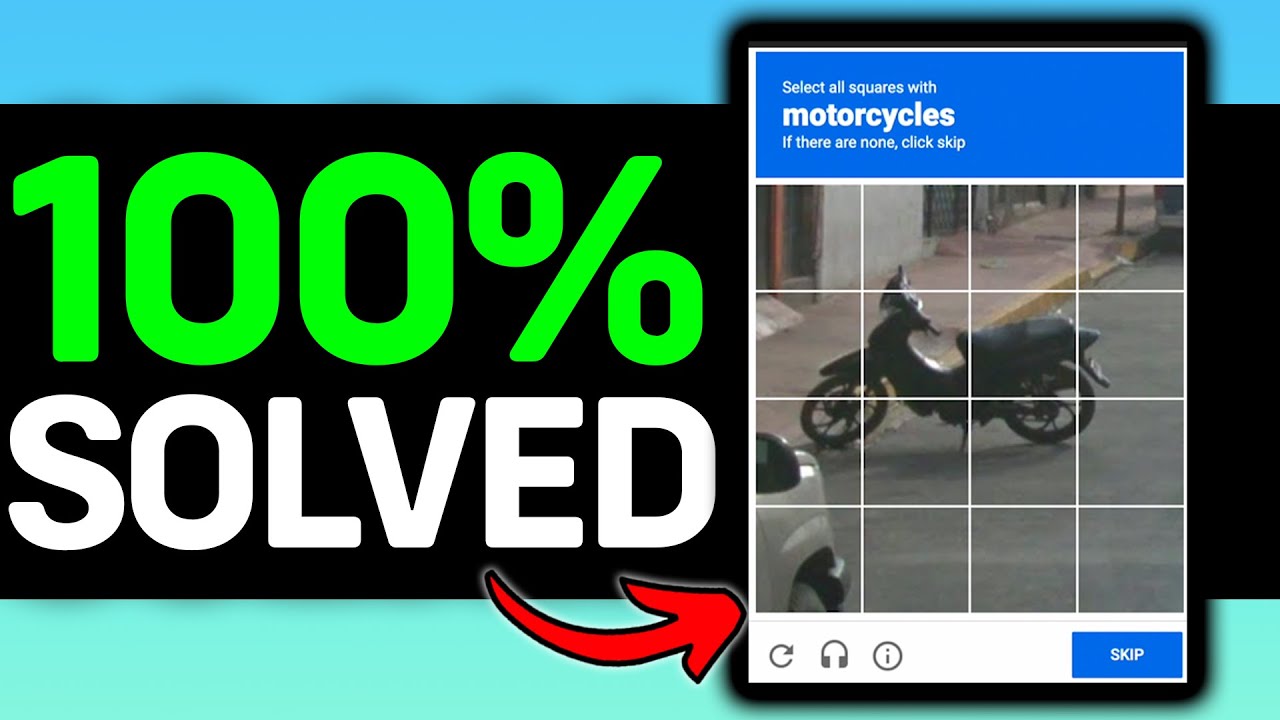 100% SOLVED! How To Solve Select All Squares With Motorcycles, if There Are None Click Skip