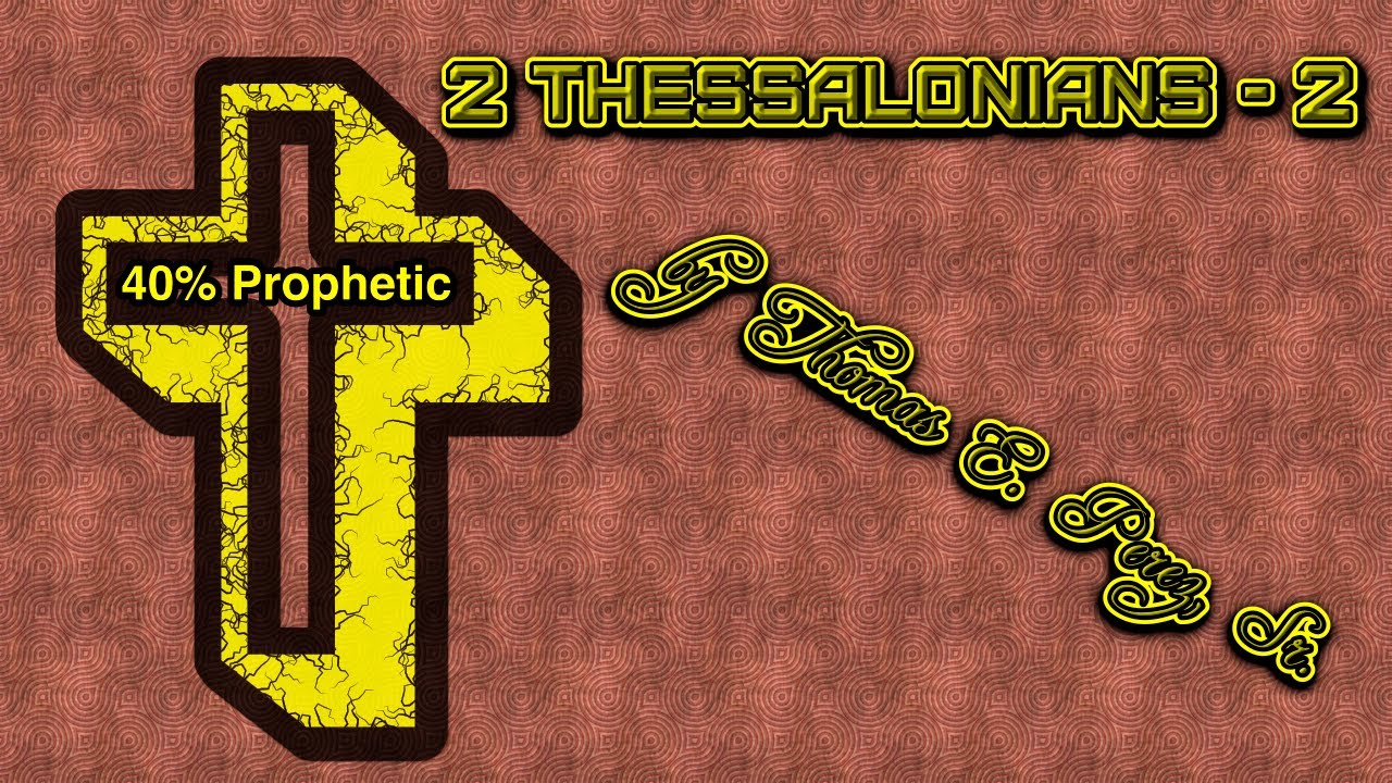 2 THESSALONIANS 2 by Thomas E. Perez