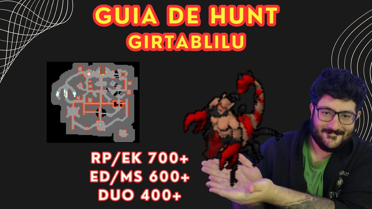 Guia de Hunt - Girtablilu | RP/EK 700+ ED/MS 600+ DUO 400+ | Tibia
