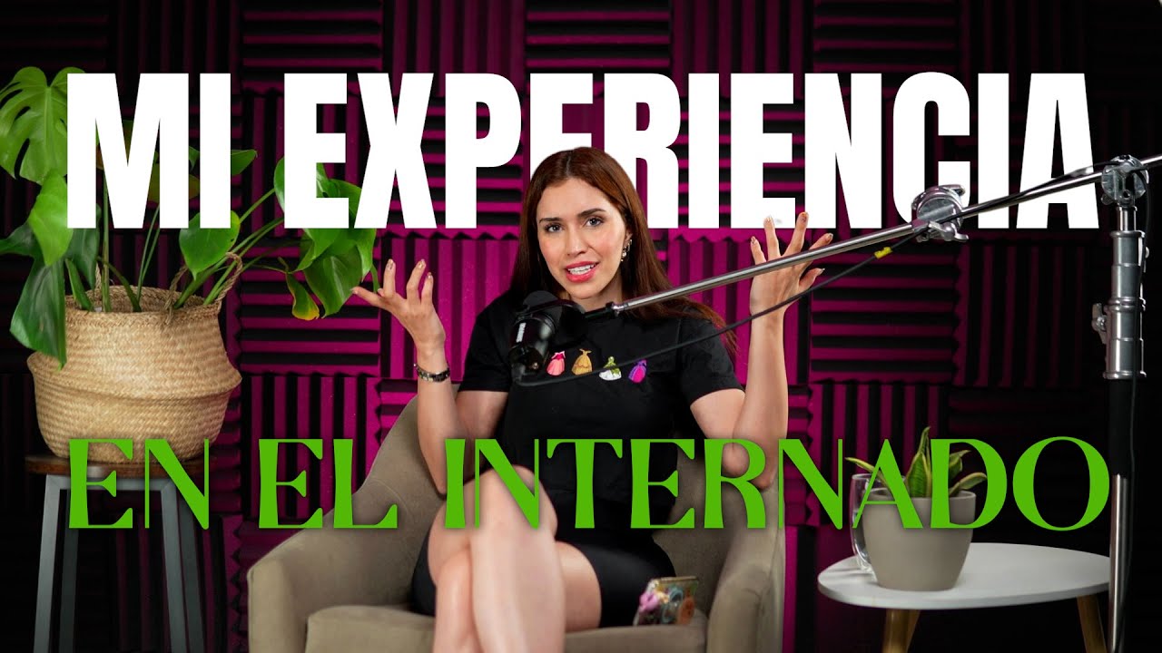 MI EXPERIENCIA EN EL INTERNADO DE MEDICINA