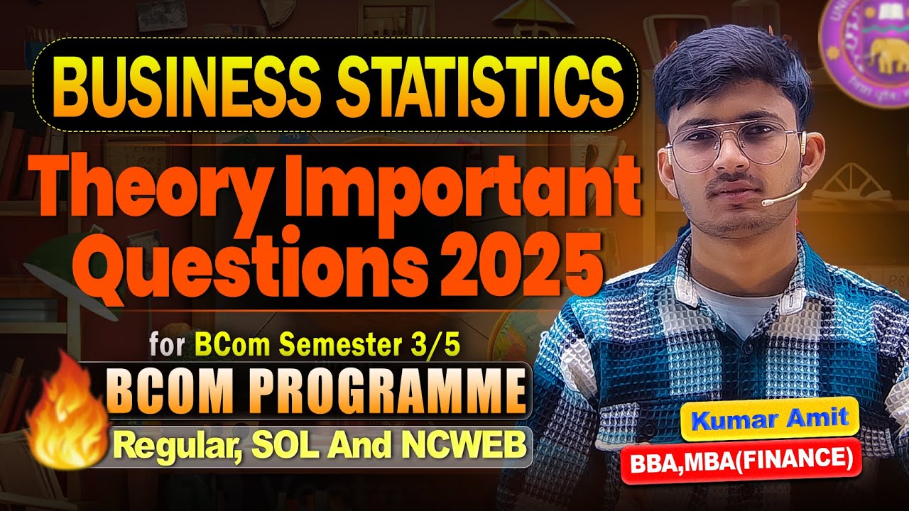 Important Theory Questions Business Statistics 2025 | BCom Sem 3, Dec Exam | DU Regular/SOL/NCWEB
