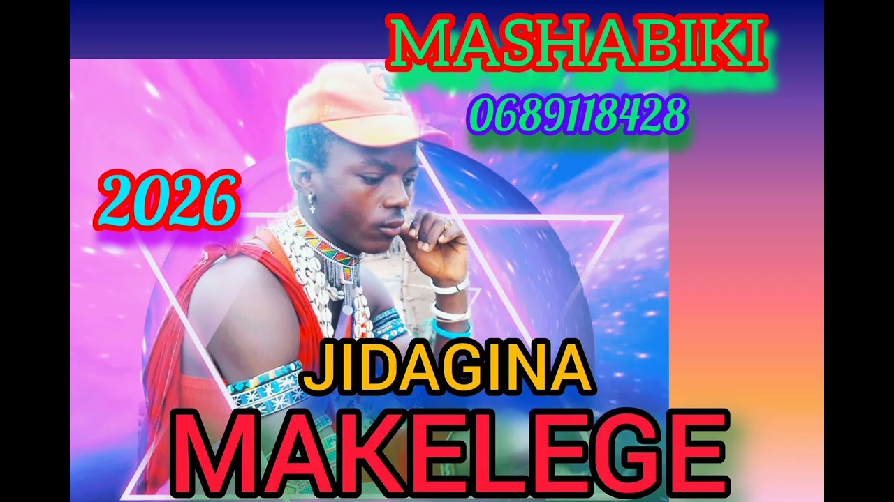 JIDAGINA MAKELEGE ,MASHABIKI MPYA 2026 ,mp3