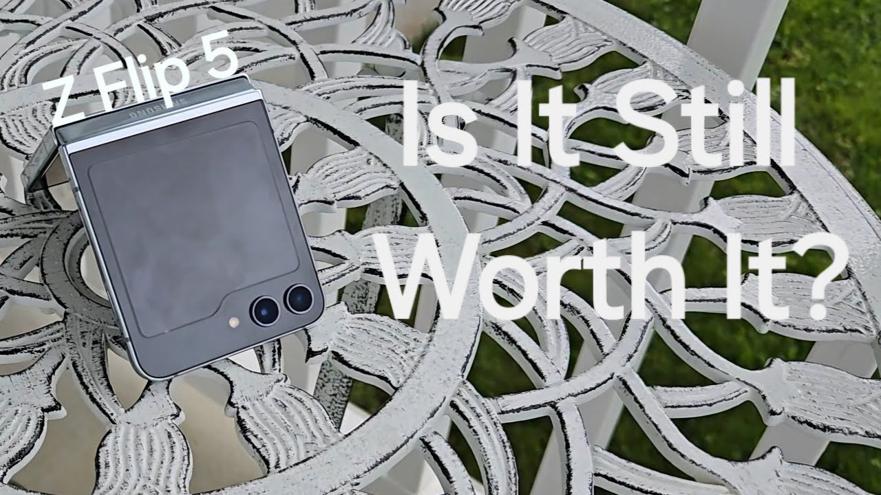 Z Flip 5 - 9 Months Later...