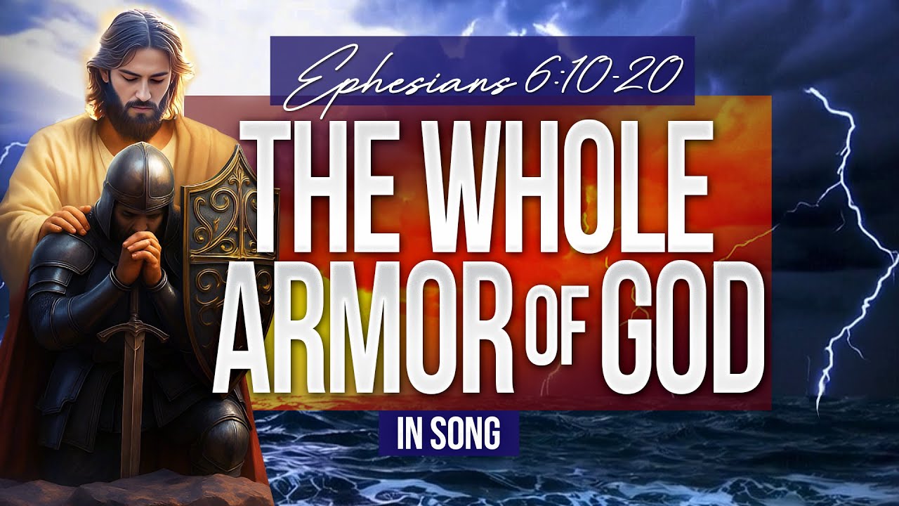 🔥 The Whole Armor of God | Faith & Strength Anthem | Ephesians 6:10-20 in Song 🔥