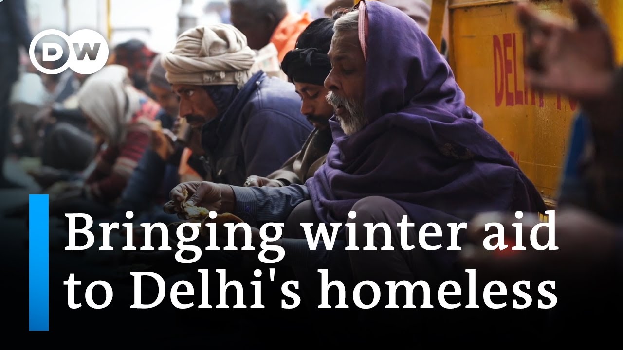 Helping Delhi's homeless make it through the winter | DW News