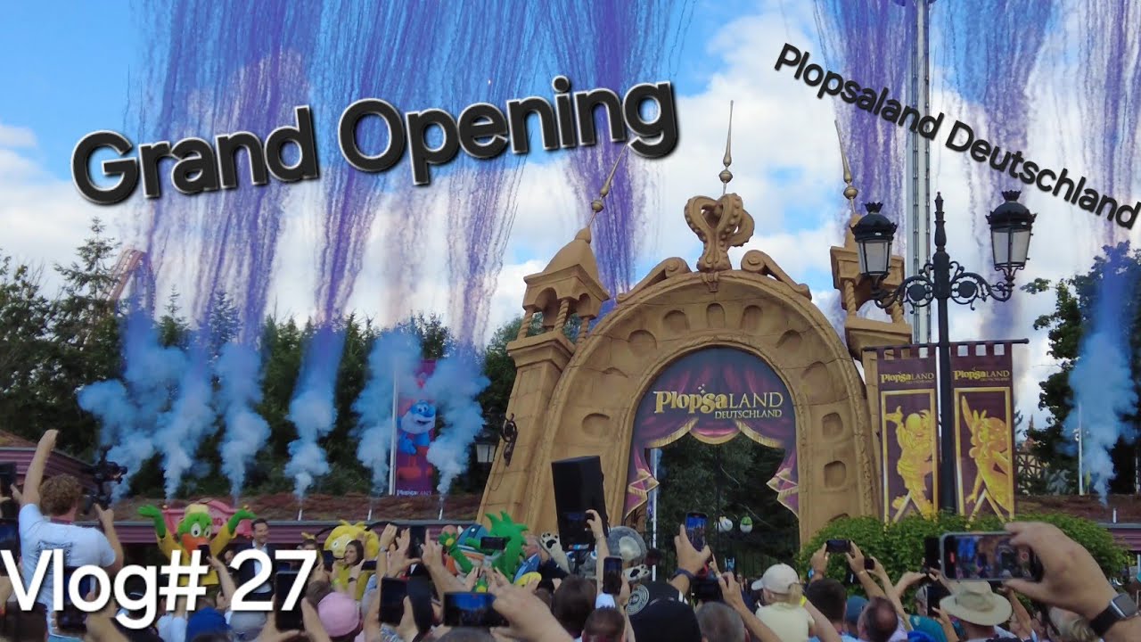 Grand Opening vomPlopsaland Deutschland 🎉🎉