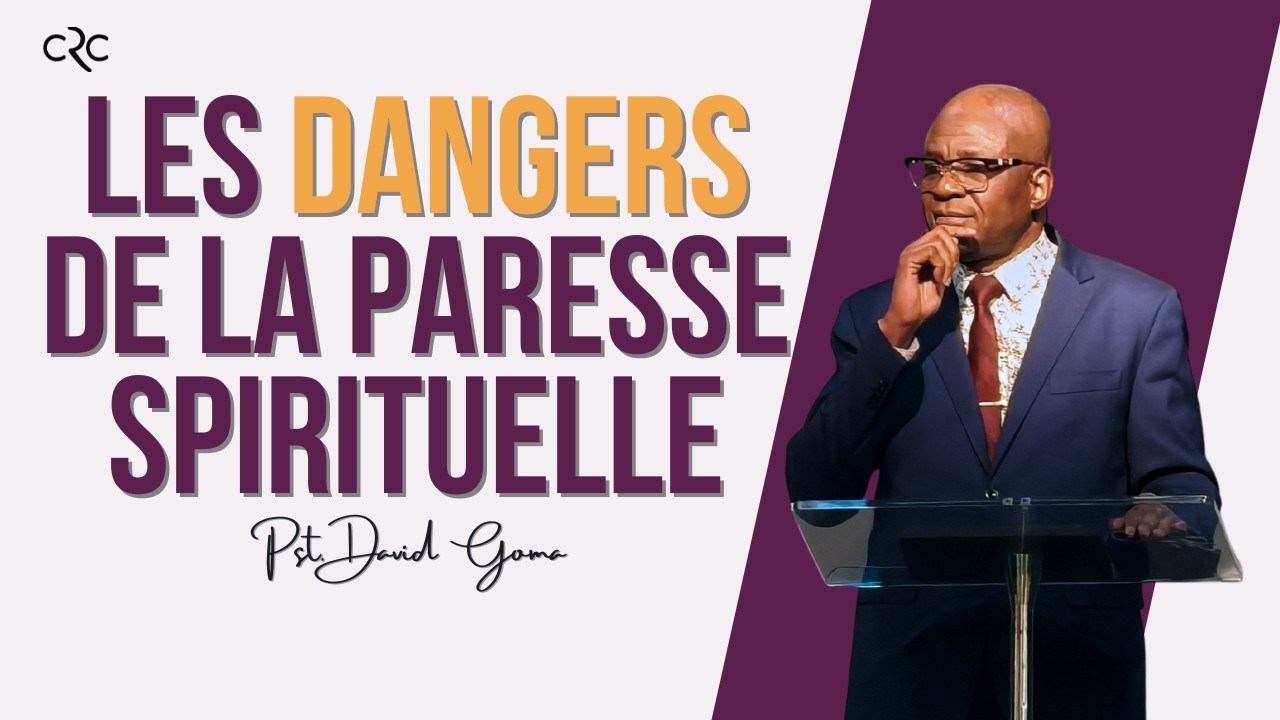 Les dangers de la paresse spirituelle l Pst. David Goma [22/02/2026]