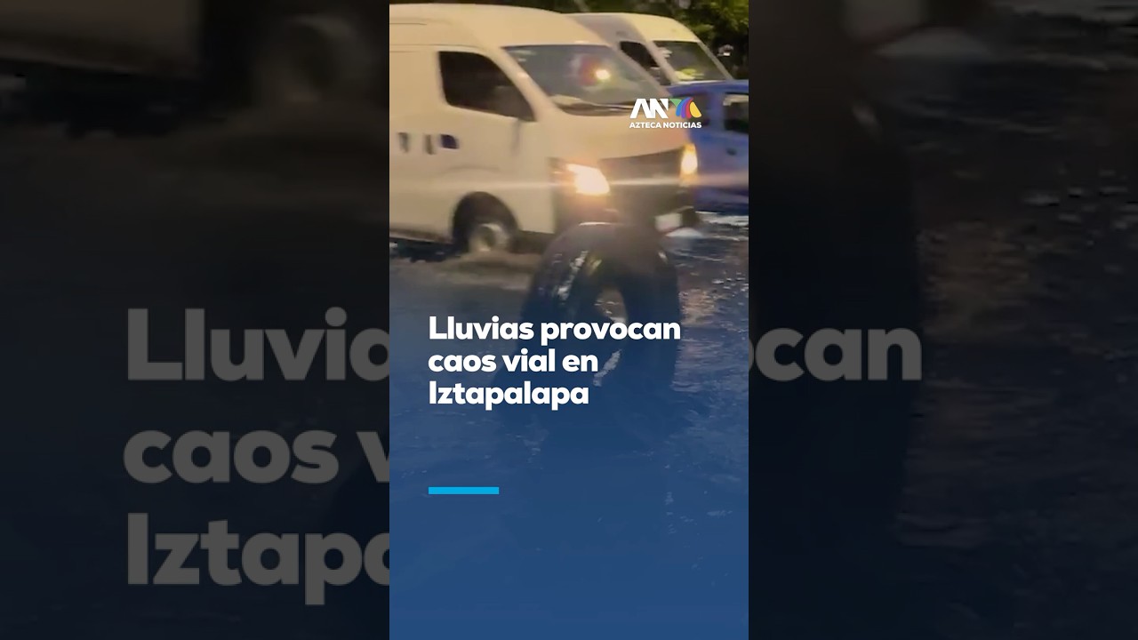 Inundaciones afectan vialidad clave y generan tr&aacute;fico intenso en Iztapalapa